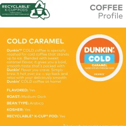 Dunkin' Cold Caramel Iced Coffee Keurig® K-Cup® Pods, Medium Dark Roast, 88/Carton (5000375314CT)